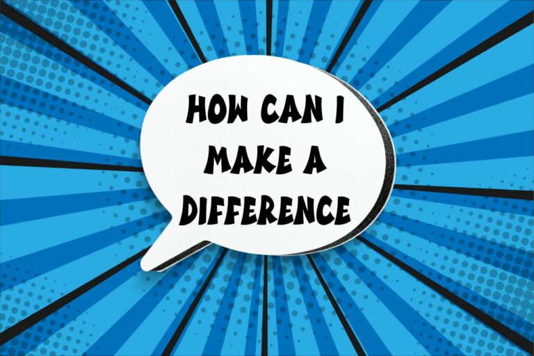 How can I make a difference